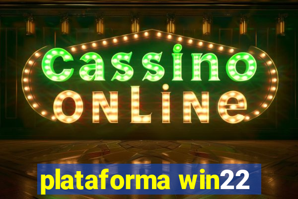 plataforma win22